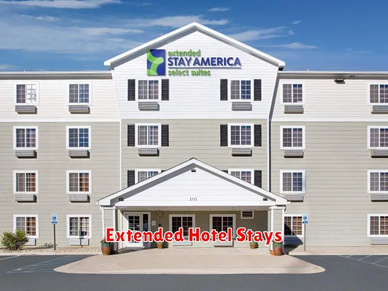 Extended Hotel Stays