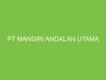 PT Mandiri Andalan Utama company logo
