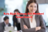 Kata Bijak Tentang Arti Memberi Tanpa Pamrih