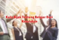 Kata Bijak Tentang Belajar Dari Kesalahan