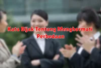 Kata Bijak Tentang Menghormati Perbedaan