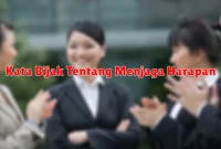 Kata Bijak Tentang Menjaga Harapan