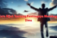 Kata Bijak Tentang Pentingnya Membagi Ilmu