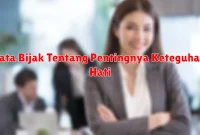 Kata Bijak Tentang Pentingnya Keteguhan Hati