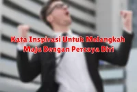 Kata Inspirasi Untuk Menjadi Lebih Produktif