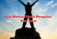Kata Motivasi Untuk Menjaga Fokus Dalam Hidup
