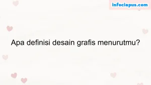 Apa definisi desain grafis menurutmu?