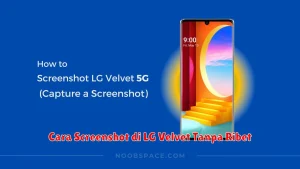 Cara Screenshot di LG Velvet Tanpa Ribet