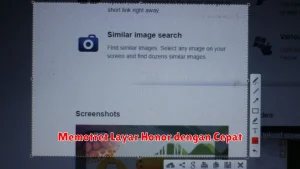 Memotret Layar Honor dengan Cepat